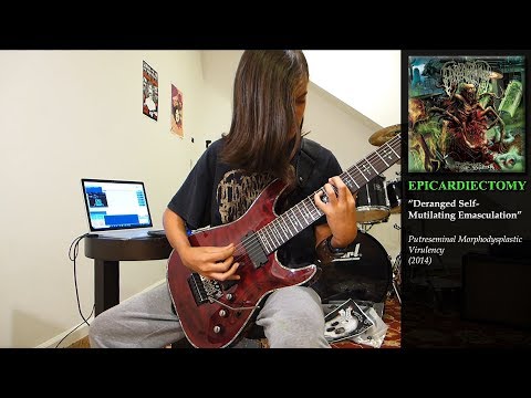 EPICARDIECTOMY - "Deranged Self-Mutilating Emasculation" Guitar Cover (w/ tab)
