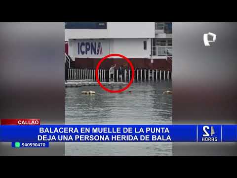 Callao: balacera en muelle deja una persona herida