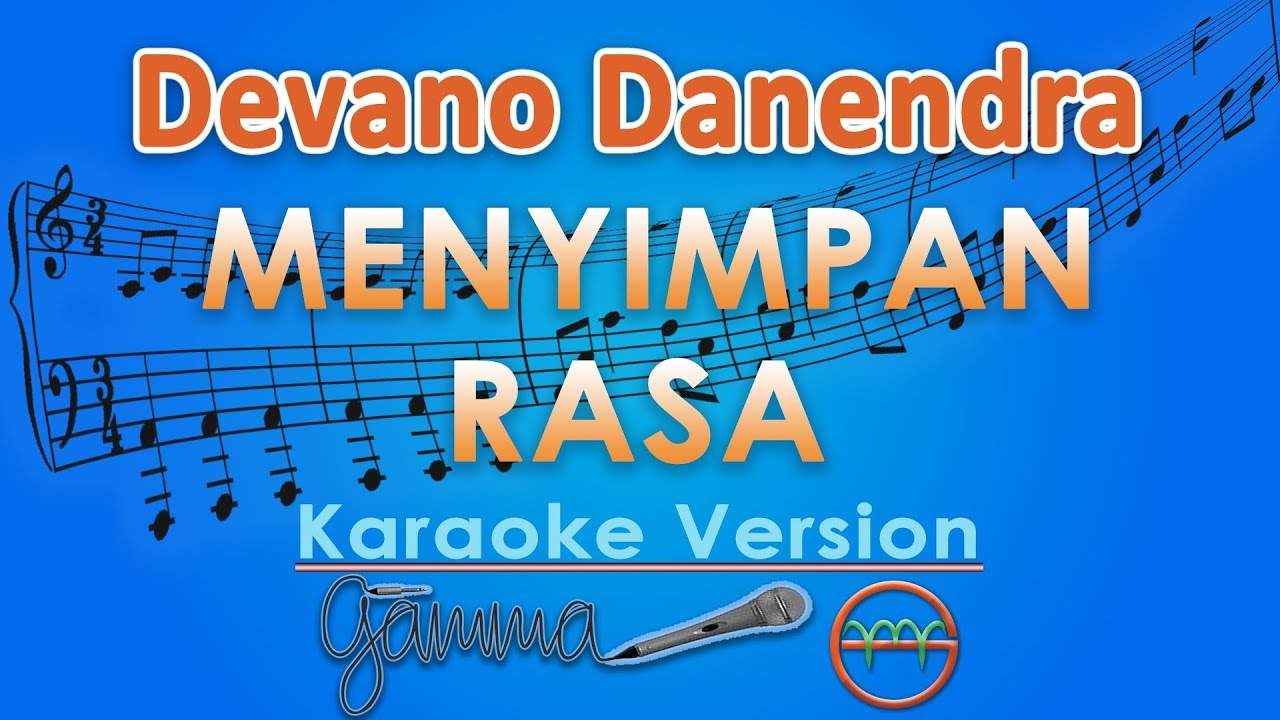 Devano Danendra - Menyimpan Rasa (Karaoke Lirik Tanpa Vokal) by GMusic