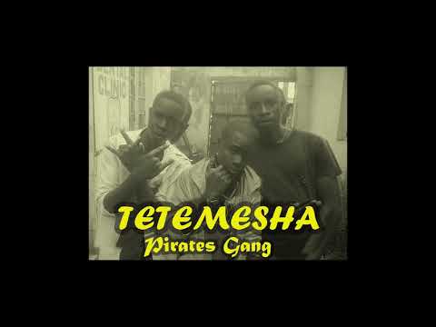Pirates Gang - TETEMESHA (official audio) #ppp