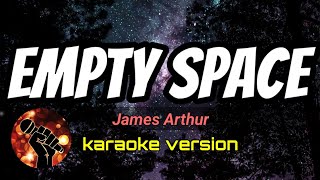 Download lagu EMPTY SPACE - JAMES ARTHUR (karaoke version) mp3 Download lagu EMPTY SPACE - JAMES ARTHUR (karaoke version) mp3