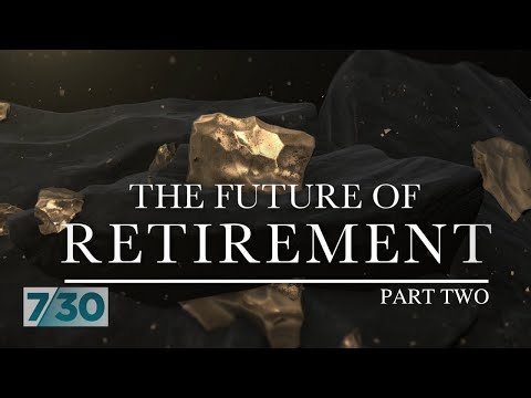 The Future of Retirement with Alan Kohler: Part Two | 7.30