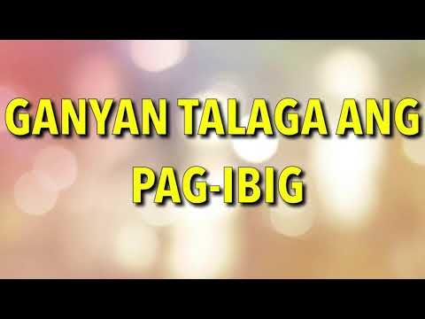 GANYAN TALAGA ANG PAG-IBIG by April Boys (Lyrics)