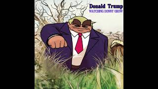 Donald Trump - Watching Scotty Grow