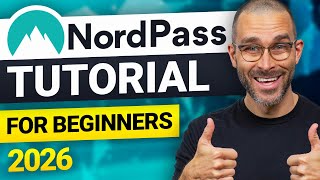 NordPass Tutorial 2026 | COMPLETE guide