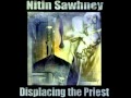 Nitin Sawhney ~ Displacing the Priest 