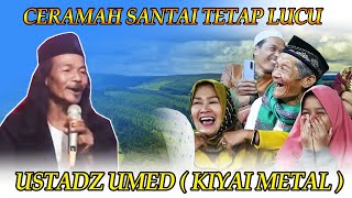 Download lagu CERAMAH LUCU KIYAI METAL || USTADZ UMED mp3