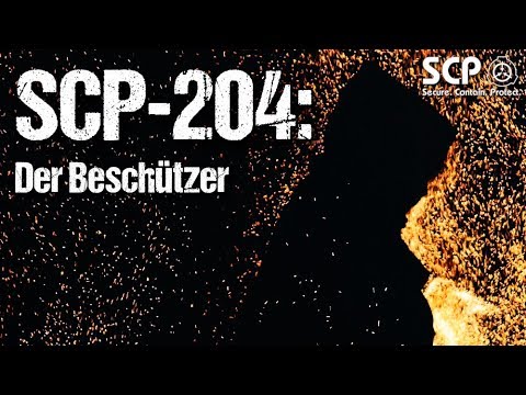 SCP-204: The Protector - German Creepypasta (Horror, Horror, Audiobook) GERMAN