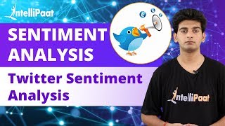 Sentiment Analysis Python | Twitter Sentiment Analysis Python | Intellipaat