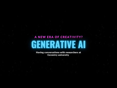 Generative AI - Interviews — Coventry University researchers