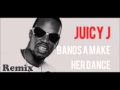 Juicy J - Bands A Make Her Dance [Remix] (ft ...