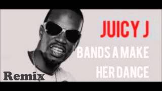 Juicy J - Bands A Make Her Dance [Remix] (ft. French Montana, Lola Monroe, Wiz Khalifa &amp; B.O.B.)