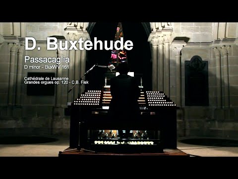 D. BUXTEHUDE - Passacaglia in D minor BuxWV 161 - STEFANO FAGGIONI - Cathédrale de Lausanne