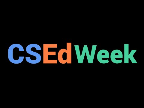 CSEdWeek 2022 Preview