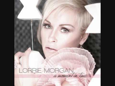 "Till I Get It Right" - Lorrie Morgan