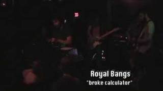 Royal Bangs "Broke Calculator" live