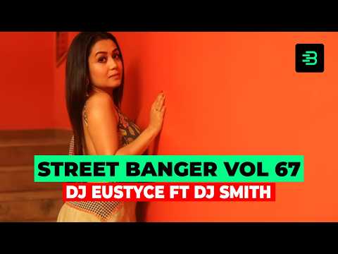 DJ EUSTYCE FT DJ SMITH STREET BANGER VOL 67 TERRA GHATA INDIAN MIX