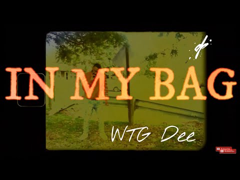 WTG Dee - In My Bag (Official Music Video) ShotBy @Darripromo
