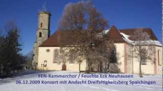 preview picture of video 'Hiatz Kimmb a wunderbare Zeit FEN-Kammerchor Männerchor Feuchte Eck Neuhausen'