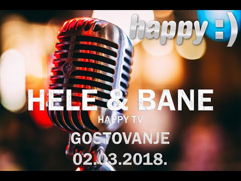 Emisija Happy TV 02.03.2018. / Hele & Bane 187