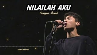 Download lagu NILAILAH AKU - KANGEN BAND | COVER mp3 Download lagu NILAILAH AKU - KANGEN BAND | COVER mp3