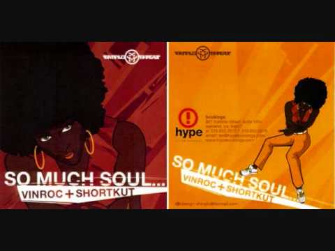 Vinroc + Shortkut - So Much Soul part 1