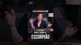 ESCORPIÃO Essas datas são cruciais para você #tarot #signos