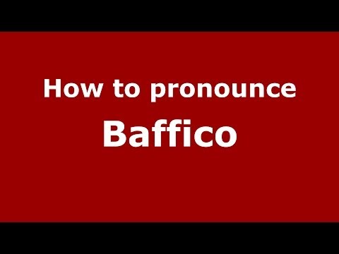 How to pronounce Baffico (Italian/Italy)  - PronounceNames.com
