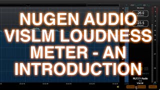 Video thumbnail for Nugen Audio VisLM Loudness Meter - An Introduction by Production Expert