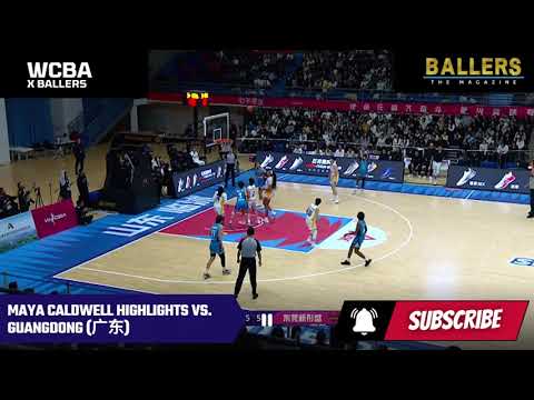 Maya Caldwell Highlights vs Guangdong | 12.10.25 | WCBA | Ballers Magazine