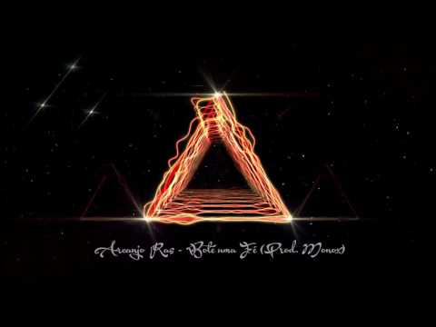 Arcanjo Ras - Bote uma Fé (Prod. MonoX)