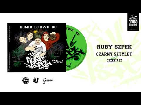 7.RUBY SZPEK (BU GUMIX DJ HWR) - CZARNY SZTYLET feat. CEZEF