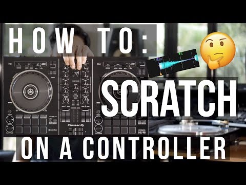 How to: Scratch on a Controller by a DJ Champion