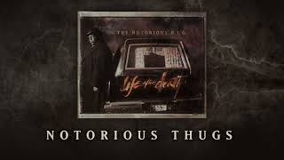 The Notorious B.I.G. - Notorious Thugs (Official Audio)