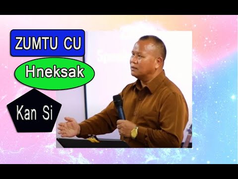 Rev. Mang Kam || Zumtu Cu Hneksak Kan Si ||
