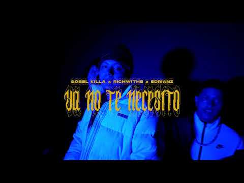 RICHWHITE - Ya no te necesito (Video Oficial) FT. GOSELKILLA & EDRIANZ