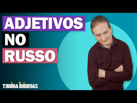Adjetivos no Russo - AULA DEFINITIVA!!