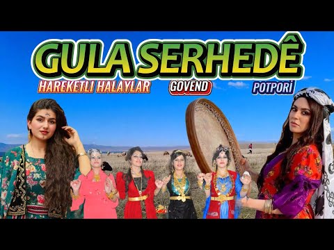 Gula Serhede - Lo Şıvano - Hareketli Halaylar Govend Potpori