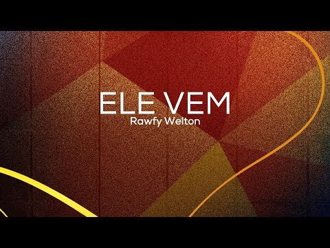 Ele Vem video