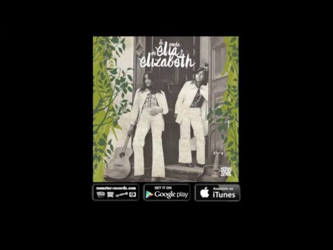 Elia y Elizabeth - En los días en que era demasiado joven