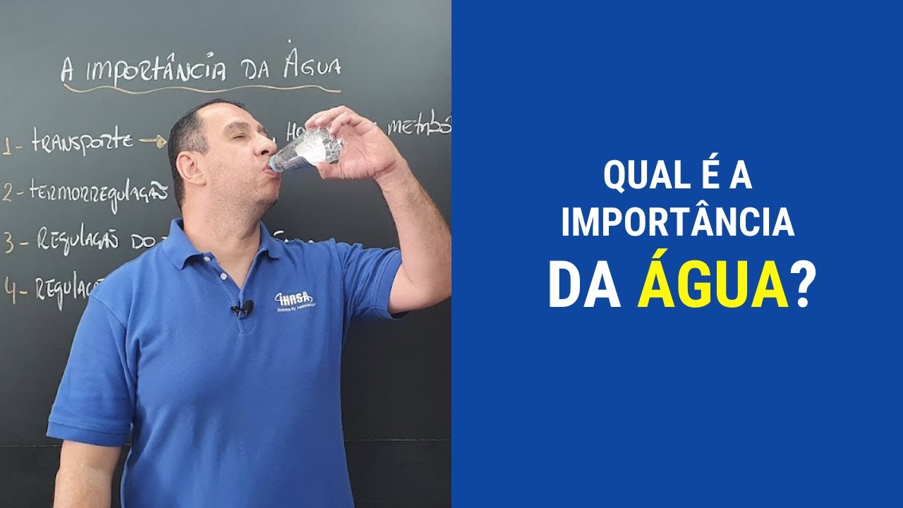 Qual é a importância da Água?