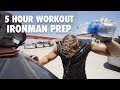 A 5-Hour Ironman Prep Training Session