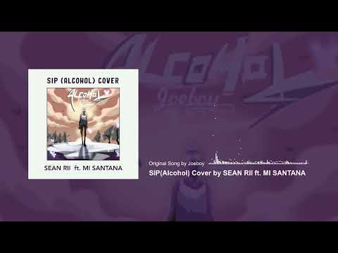 Sean Rii  - Sip (Alcohol) ft. Mi Santana (Audio)