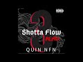 Quin NFN Shotta Flow 3 NLE Choppa Remix