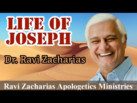 Life of Joseph || Dr. Ravi Zacharias || Ravi Zacharias Apologetics Ministries