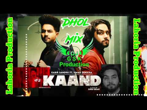Kaand | kabir Sandhu | Dhol Mix | ft Simar Dorha | Dj Guri by Lahoria Production New Song 2021