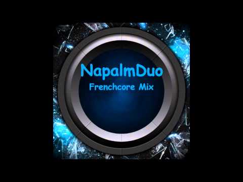 NapalmDuo-Frenchcore Mix