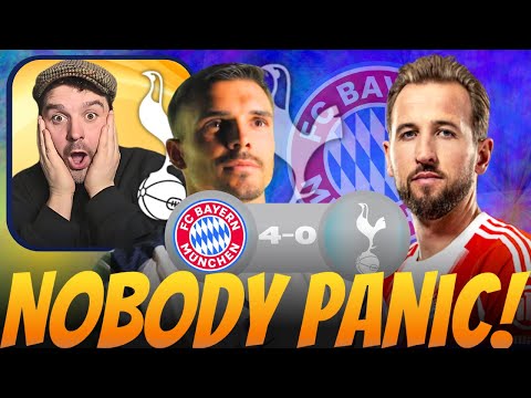 Bayern Munich 4-0 Tottenham Hotspur | The Fan Meltdown Is Inevitable But Ridiculous!