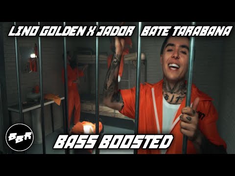LINO GOLDEN x Jador - Bate Tarabana BASS BOOSTED