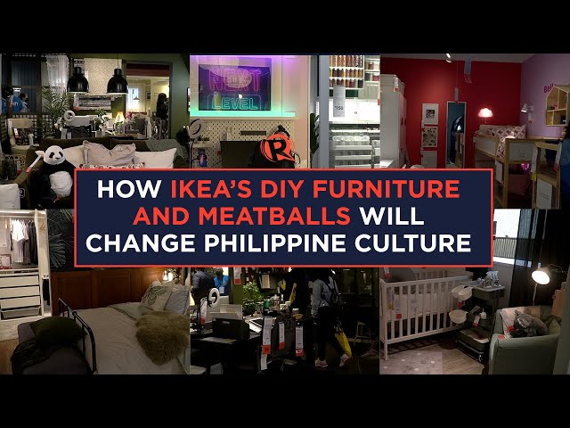 WATCH: How IKEA’s DIY furniture and meatballs will change Philippine culture